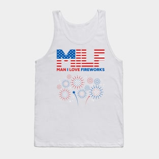 MILF Man I Love Fireworks 4th of July Tank Top